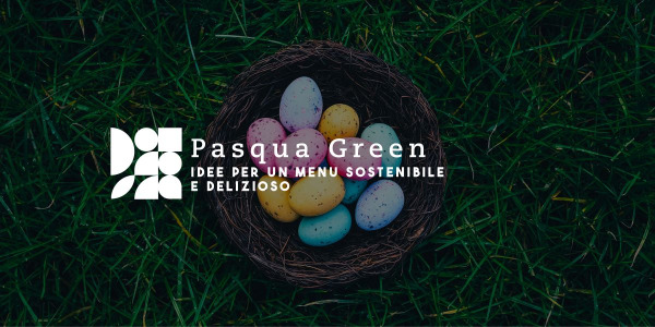 Pasqua green: idee per menu sostenibile e delizioso