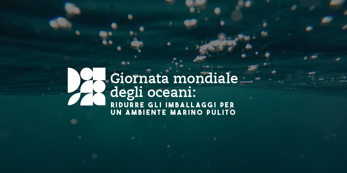 Giornata mondiale degli oceani: ridurre gli imballaggi per un ambiente marino pulito